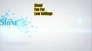 Lampu Kipas Awan Untuk Langit-Langit Rendah